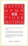 Amy Chua, Battle Hymn of the Tiger Mother